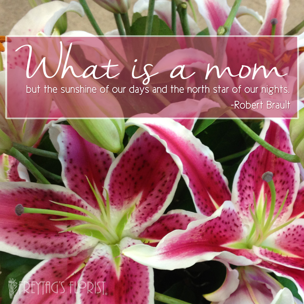 Freytag's Florist mothers day quote 1